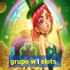 grupo w1 slots